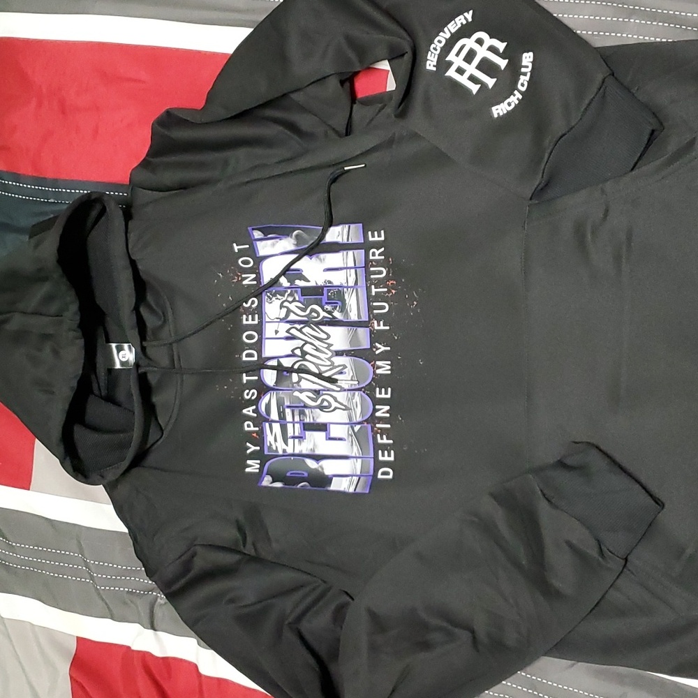 "My past does not define my future" Recovery Rich Hoody